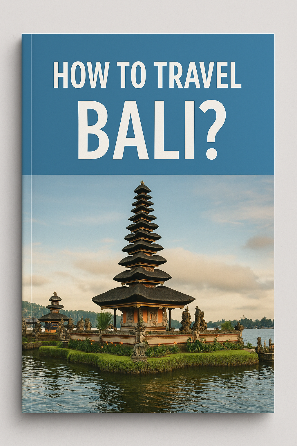Travel guide - How to travel Bali?